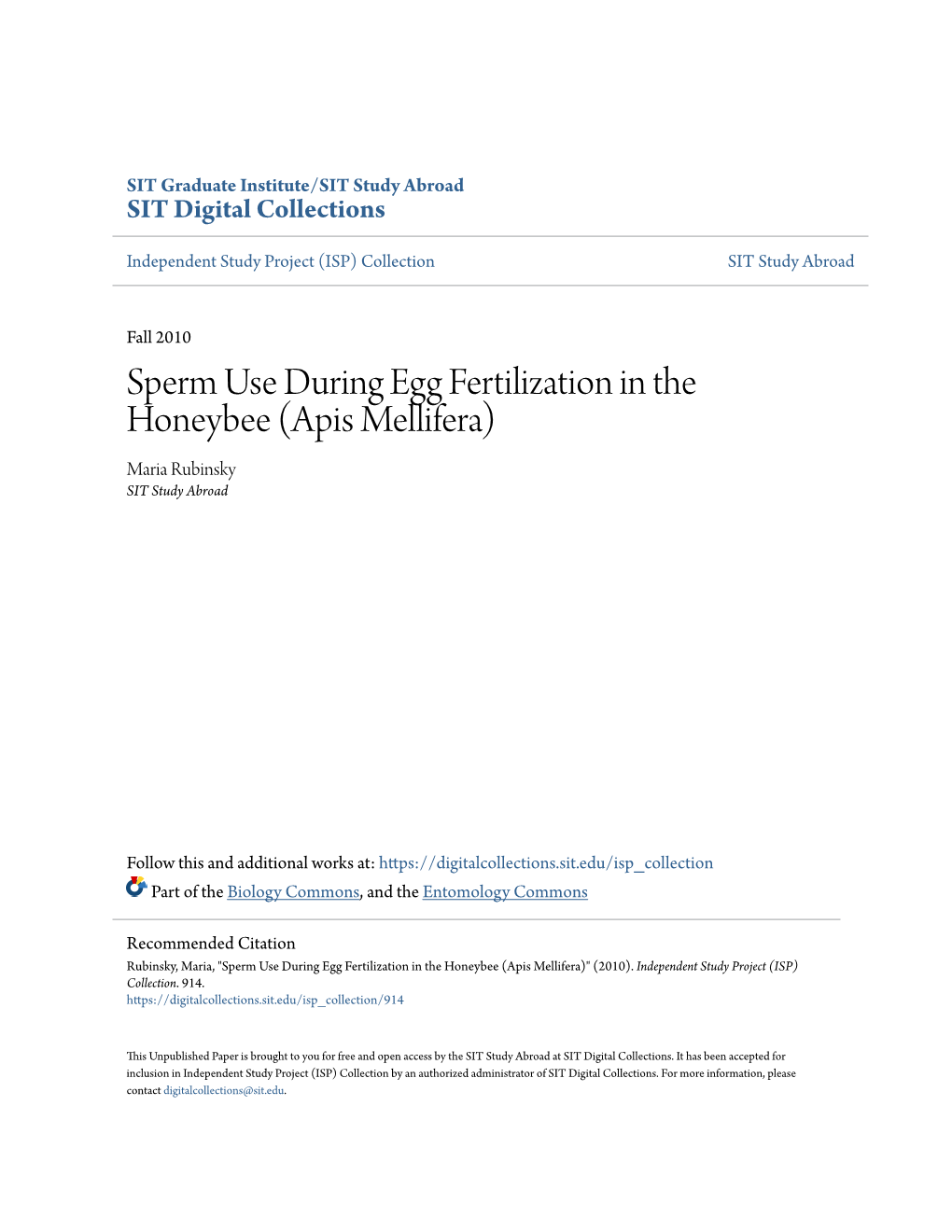 Sperm Use During Egg Fertilization in the Honeybee (Apis Mellifera) Maria Rubinsky SIT Study Abroad