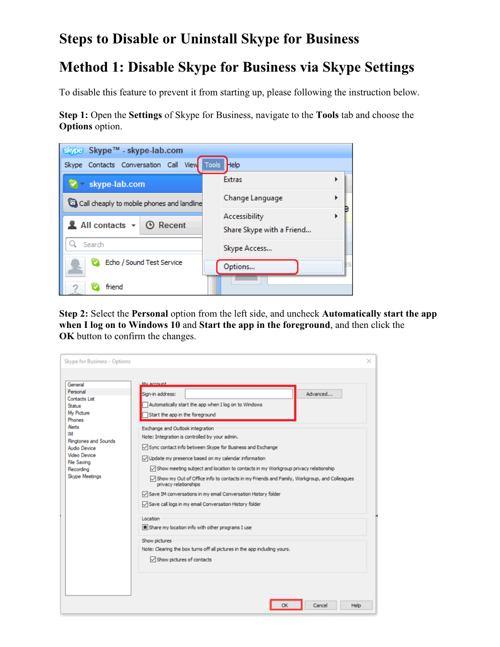 Steps to Disable Or Uninstall Skype for Business Method 1: Disable Skype for Business Via Skype Settings