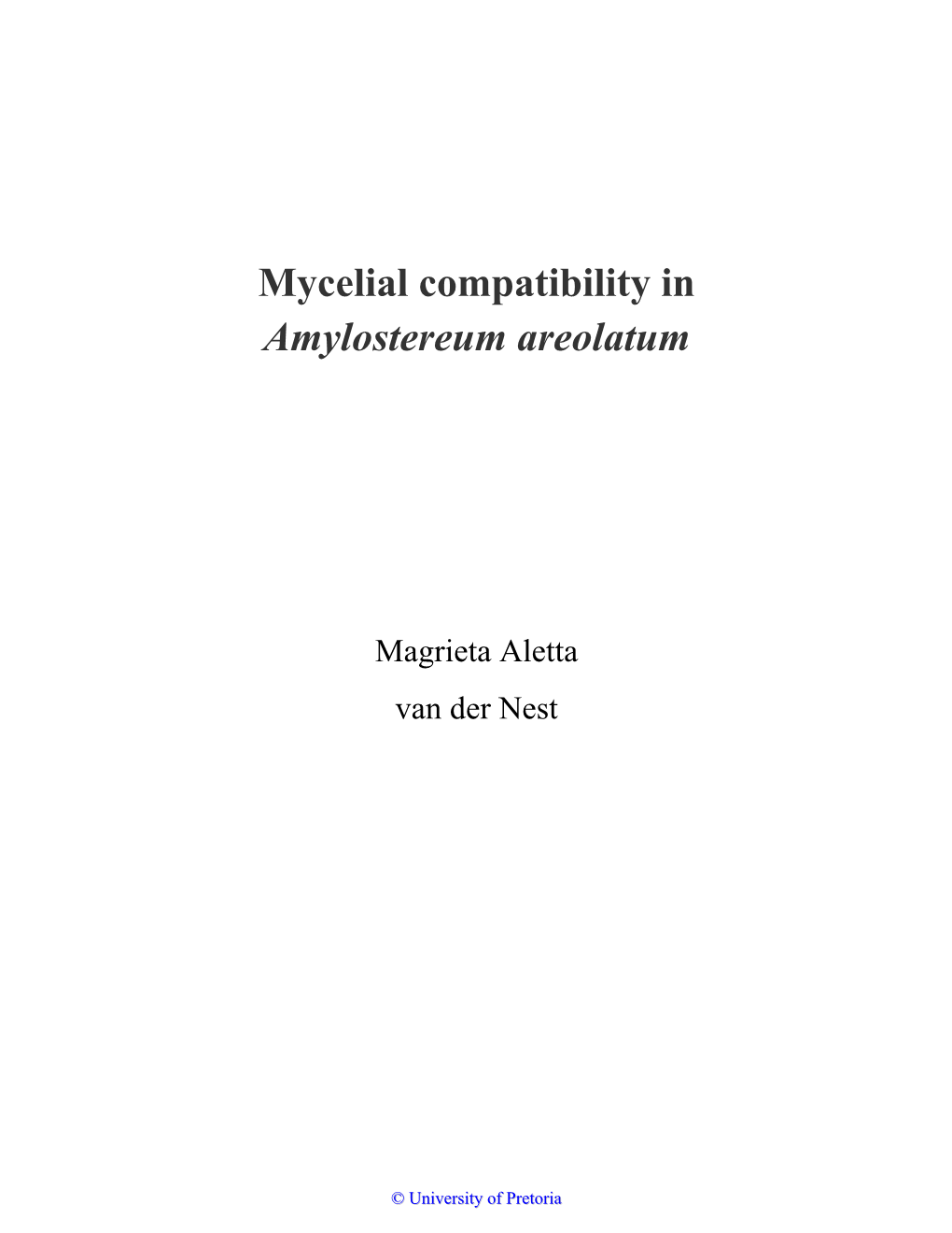 Mycelial Compatibility in Amylostereum Areolatum