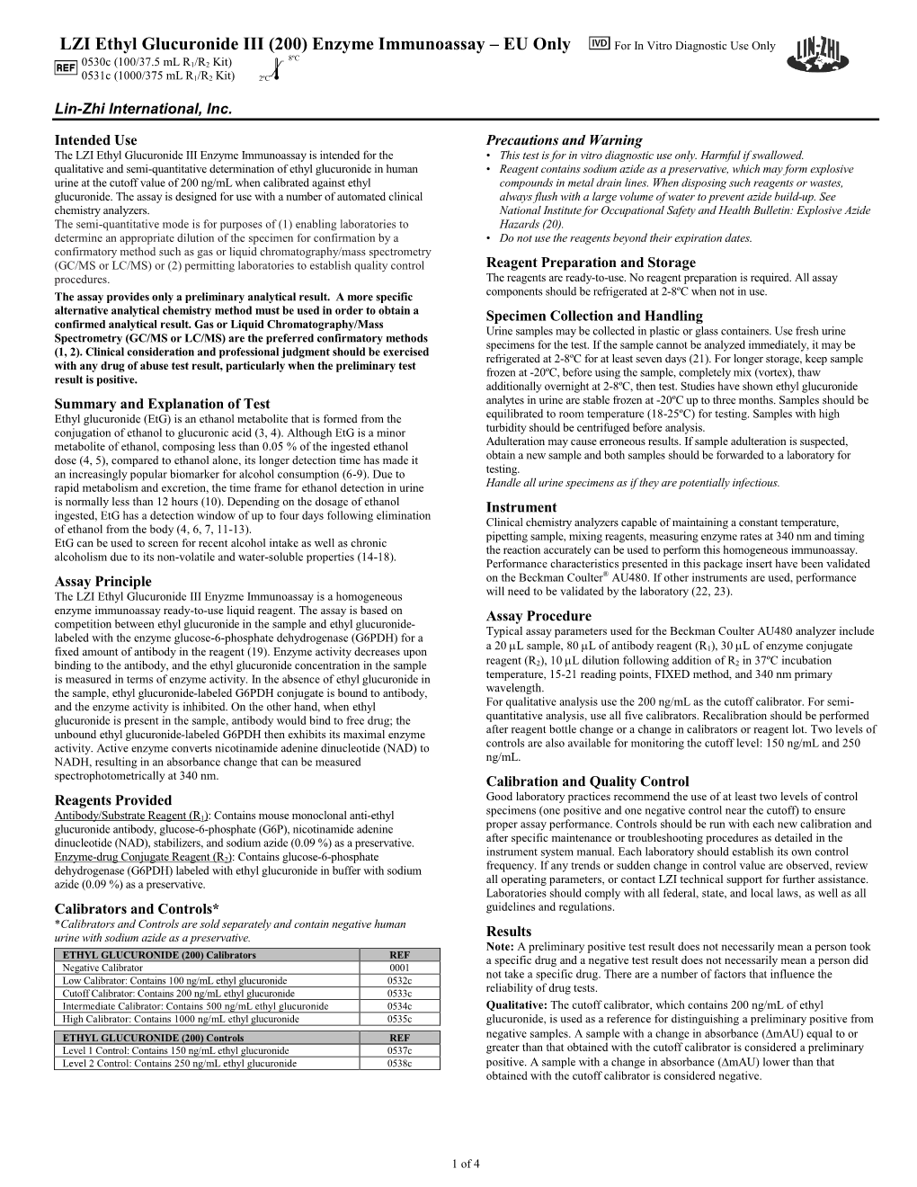 Ethyl Glucuronide III Enzyme Immunoassay Is Intended for the • This Test Is for in Vitro Diagnostic Use Only