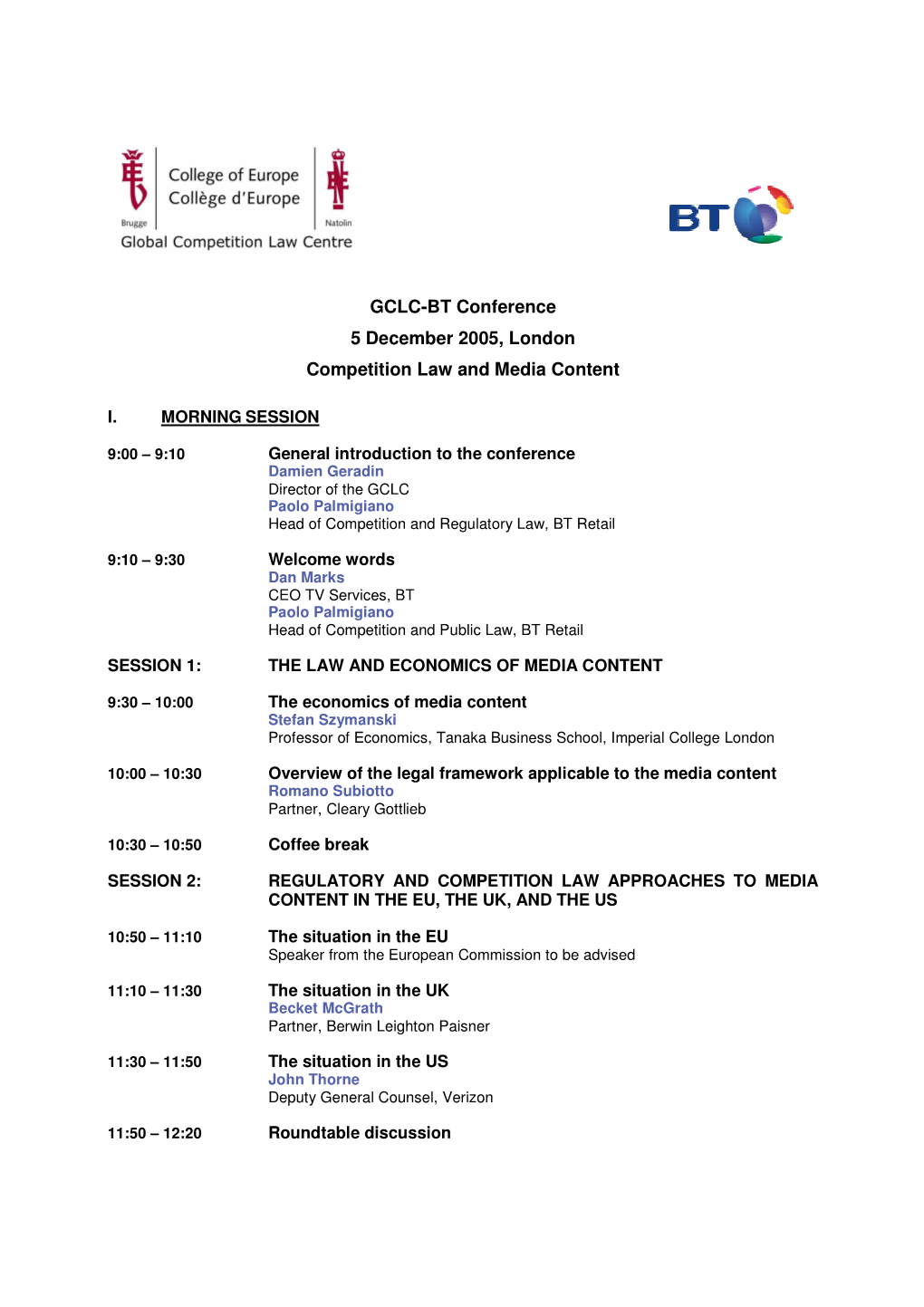 GCLC-BT Conference 5 December 2005, London Competition Law and Media Content