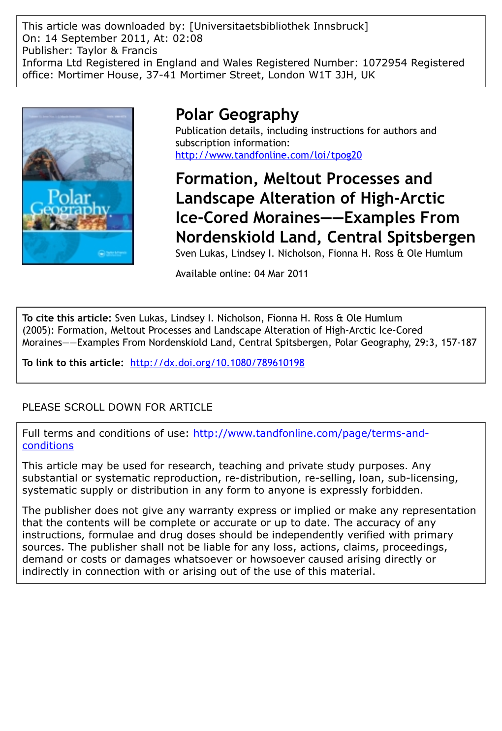 Formation, Meltout Processes and Landscape Alteration of High-Arctic Ice-Cored Moraines——Examples from Nordenskiold Land, Central Spitsbergen Sven Lukas, Lindsey I