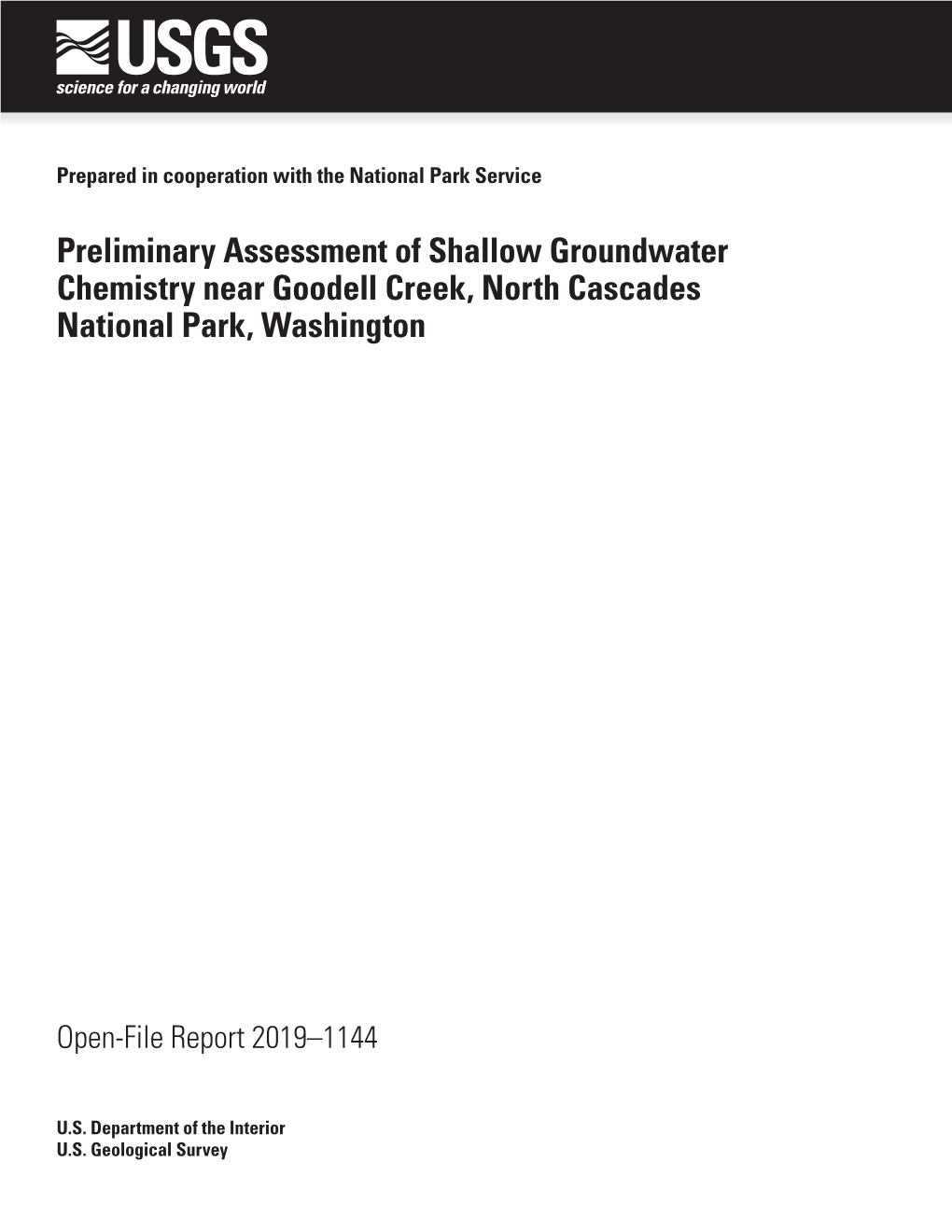 OFR 2019–1144: Preliminary Assessment of Shallow Groundwater Chemistry Near Goodell Creek, North Cascades National Park, Washi