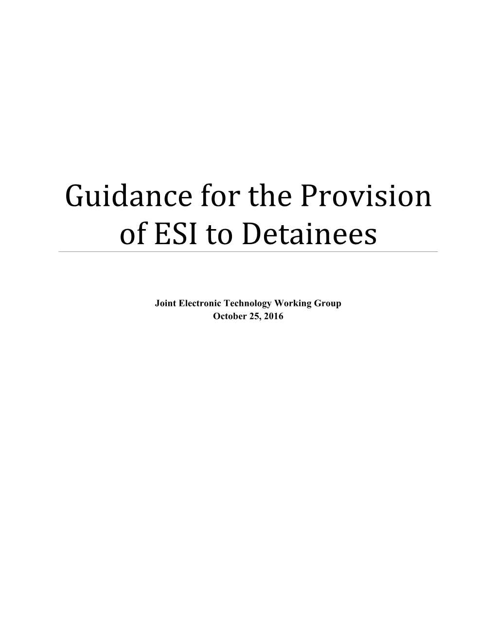 Guidance for the Provision of ESI to Detainees