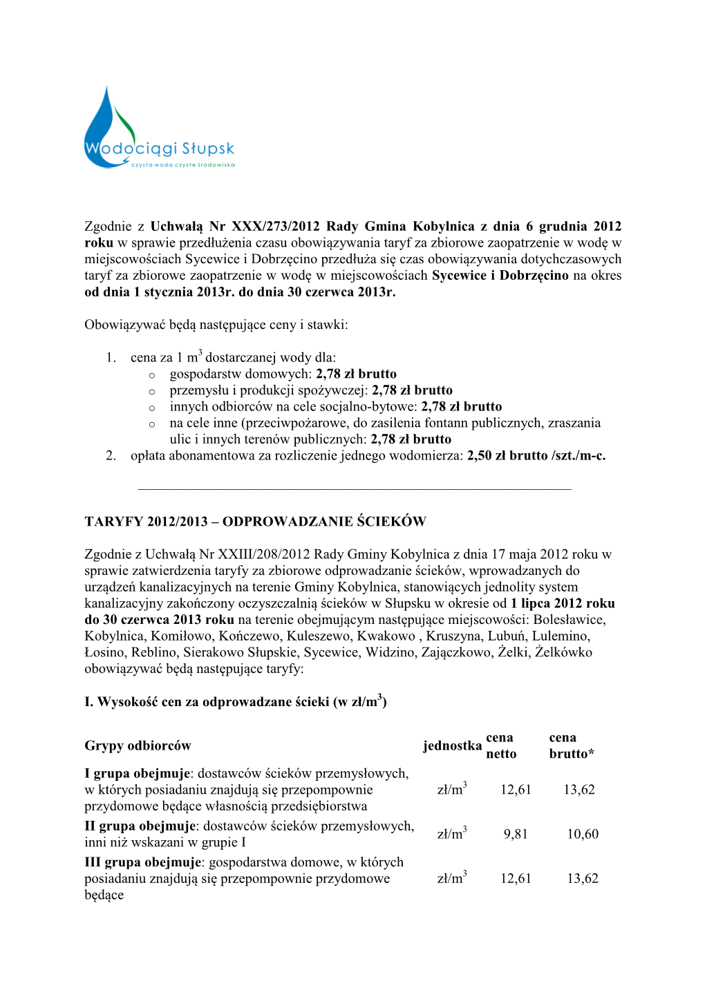 Zgodnie Z Uchwałą Nr XXX/273/2012 Rady Gmina Kobylnica Z Dnia 6