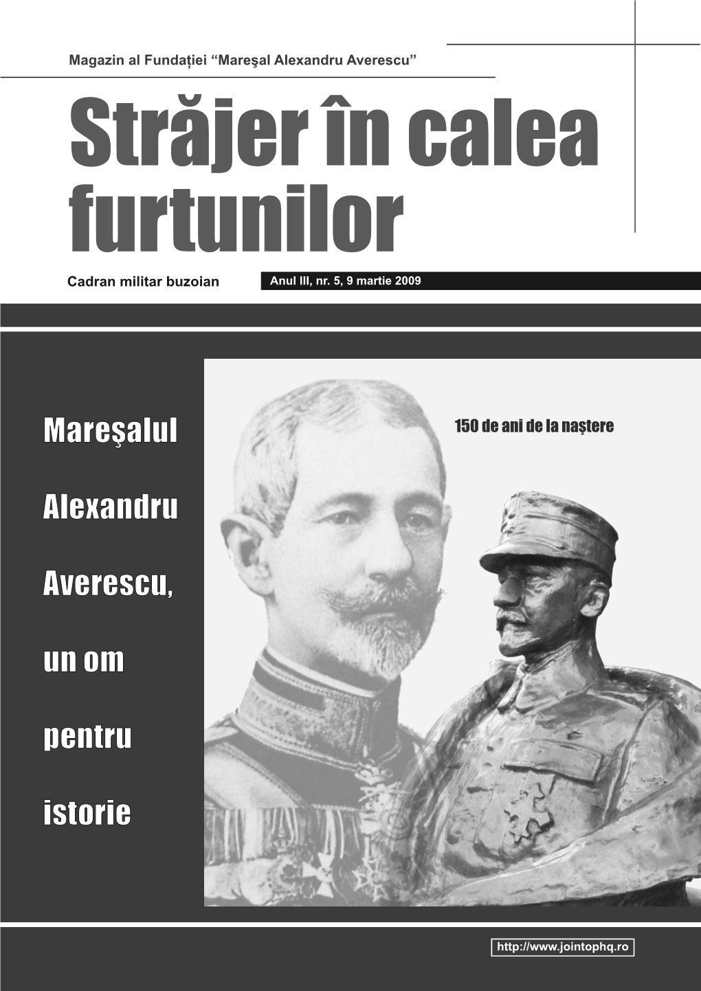 Mareşalul Alexandru Averescu, Un Om Pentru Istorie