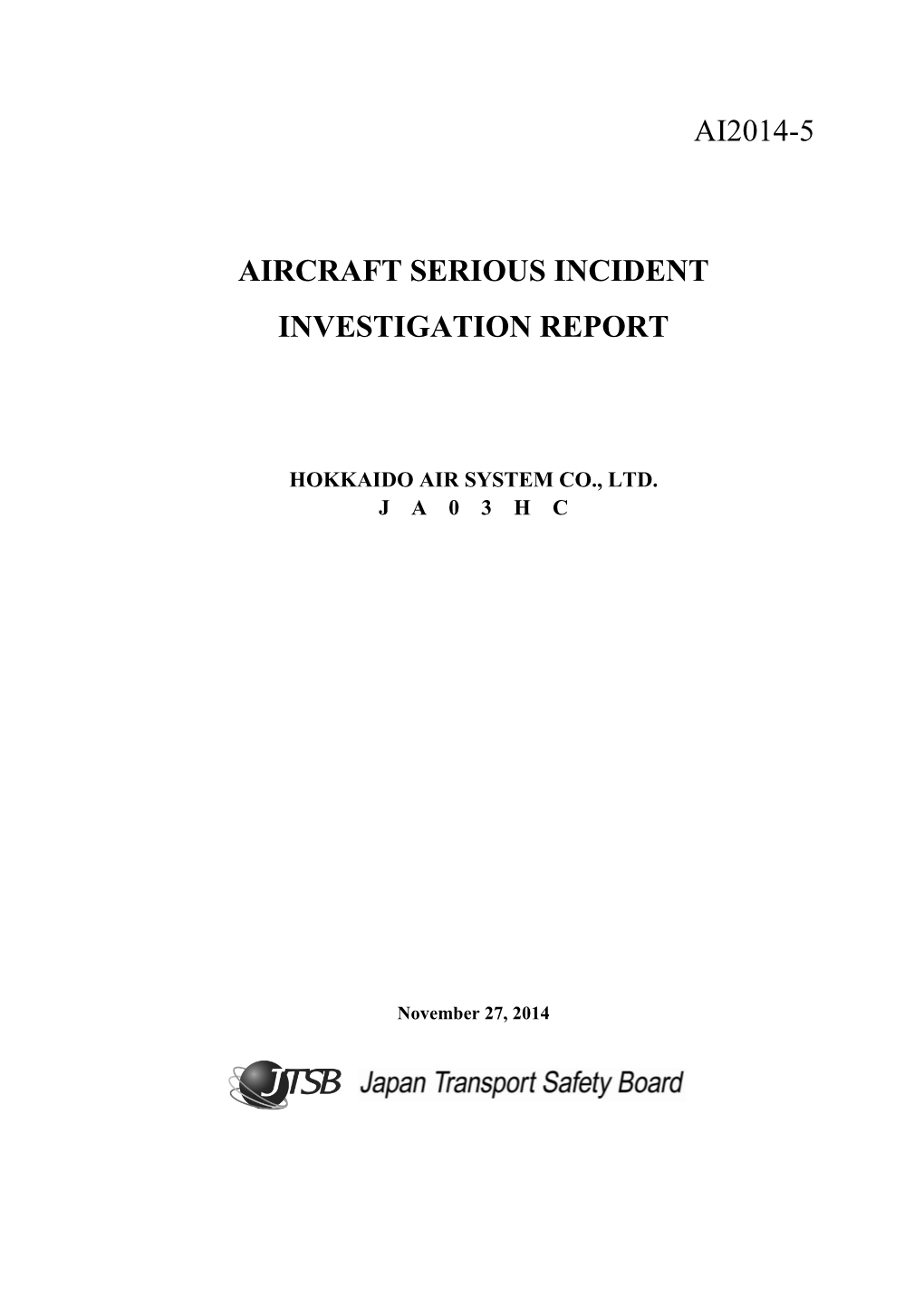Ai2014-5 Aircraft Serious Incident Investigation Report