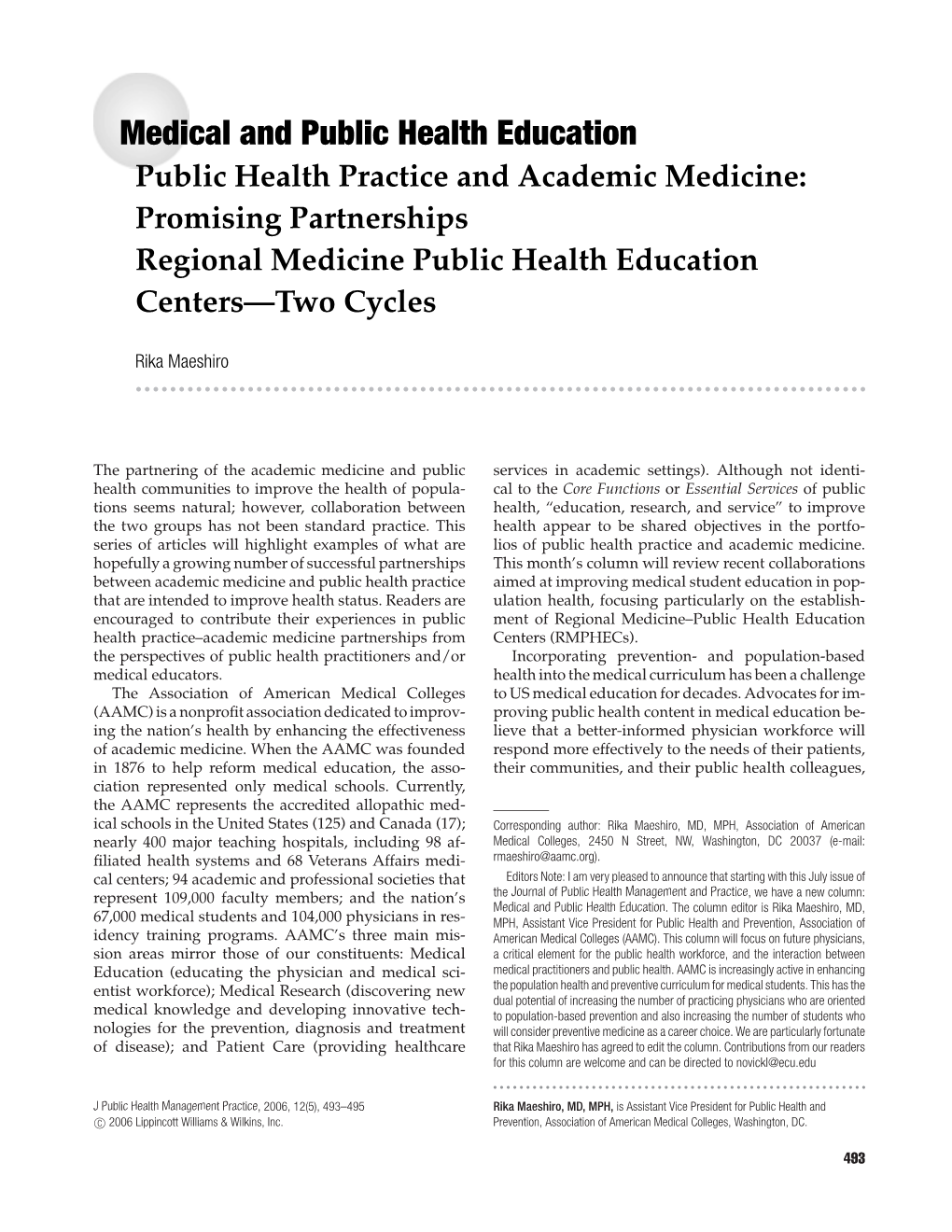 Medical and Public Health Education Public Health Practice and Academic Medicine: Promising Partnerships Regional Medicine Public Health Education Centers—Two Cycles