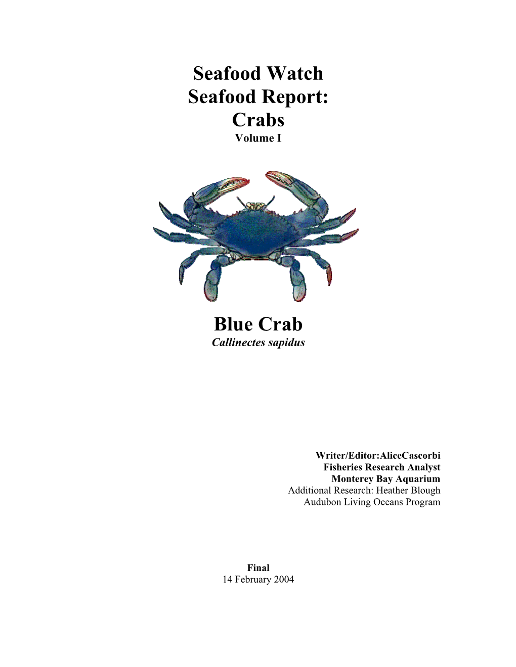 Seafood Watch Seafood Report: Crabs Blue Crab