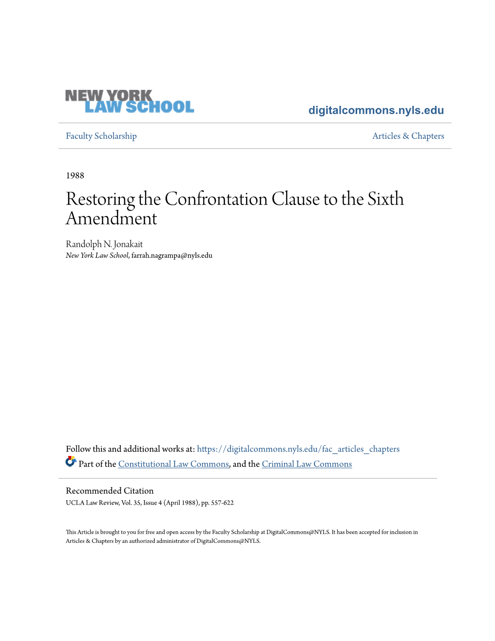 Restoring the Confrontation Clause to the Sixth Amendment Randolph N