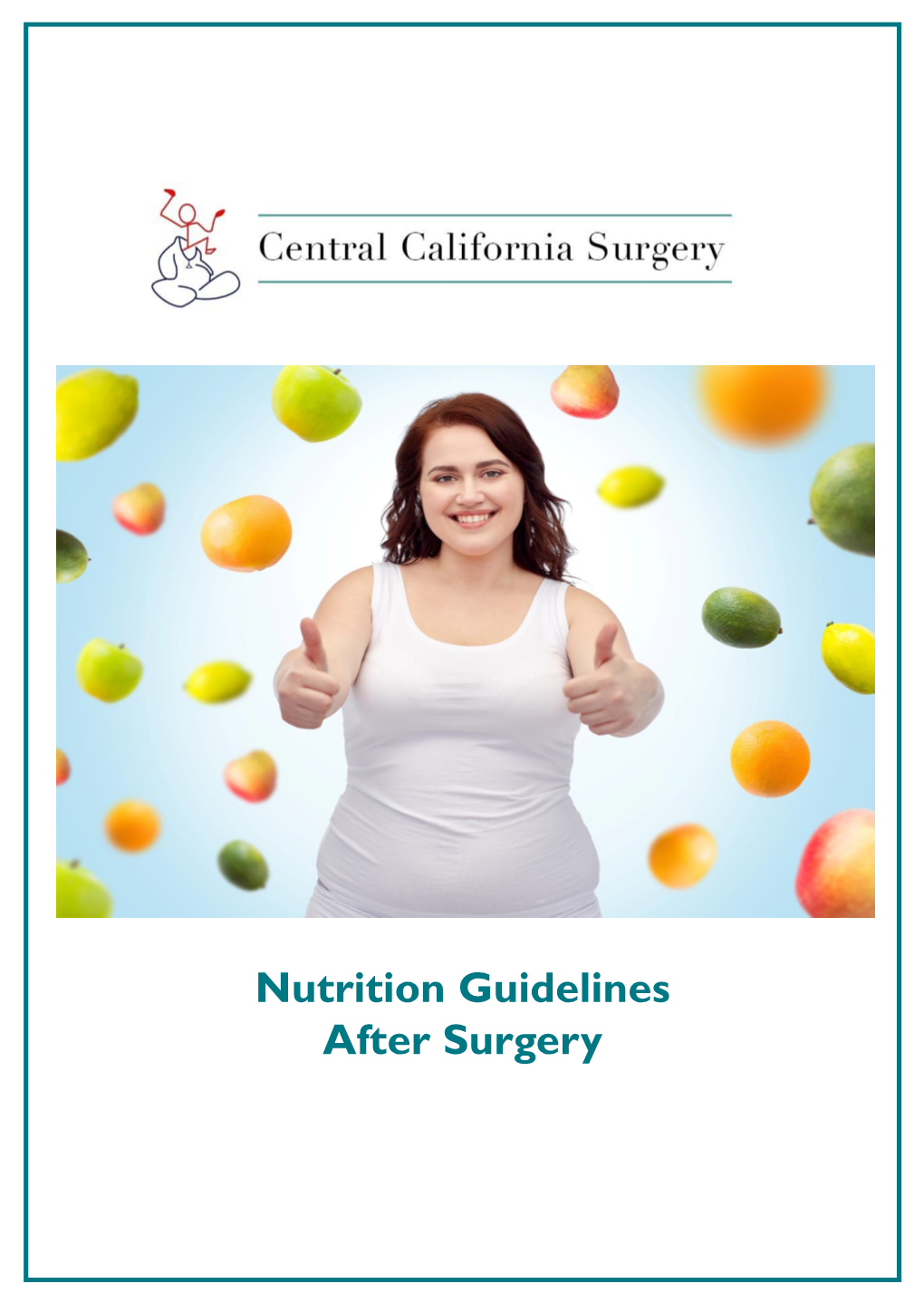 Nutrition Guidelines After Surgery Nutrition Basics………………………………………………