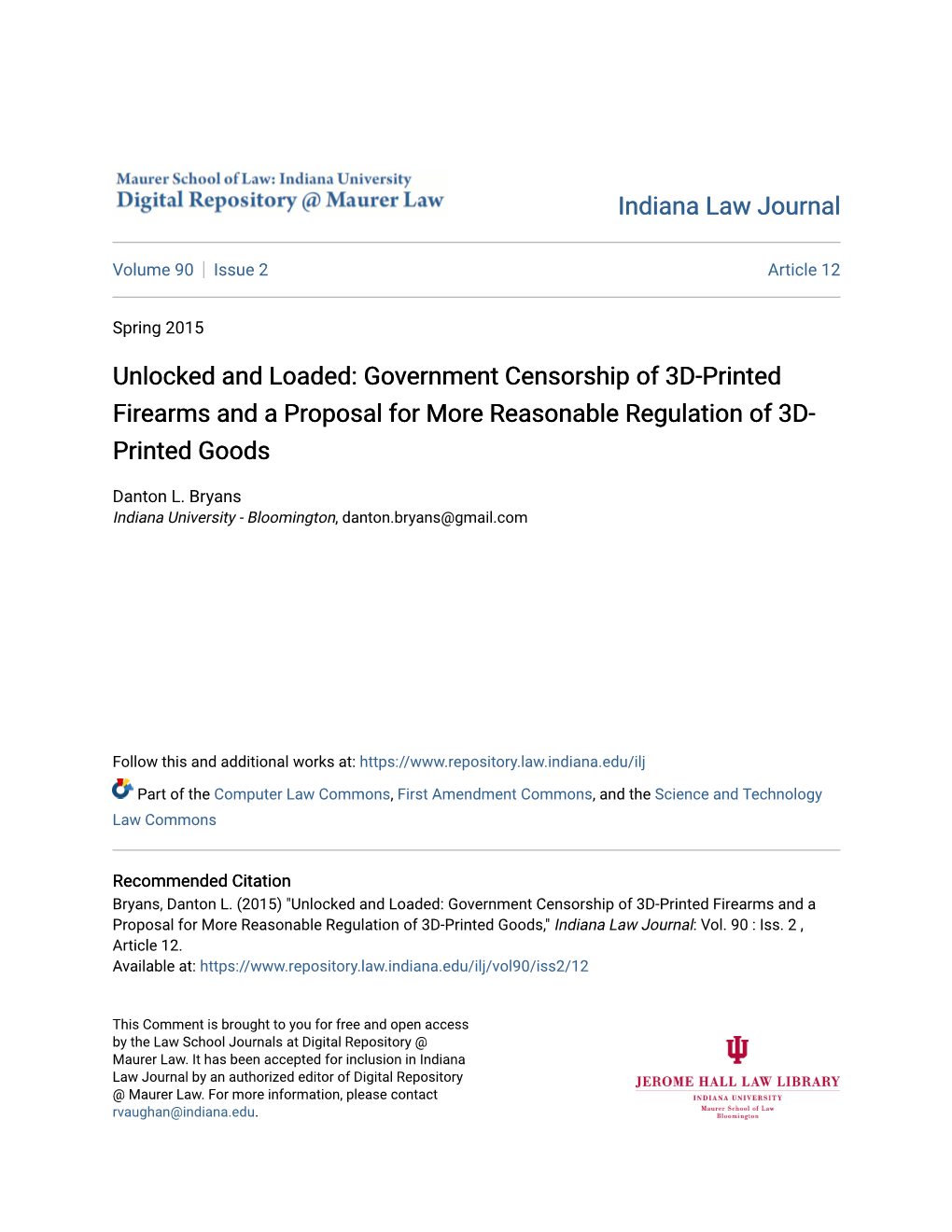 Government Censorship of 3D-Printed Firearms and a Proposal for More Reasonable Regulation of 3D- Printed Goods