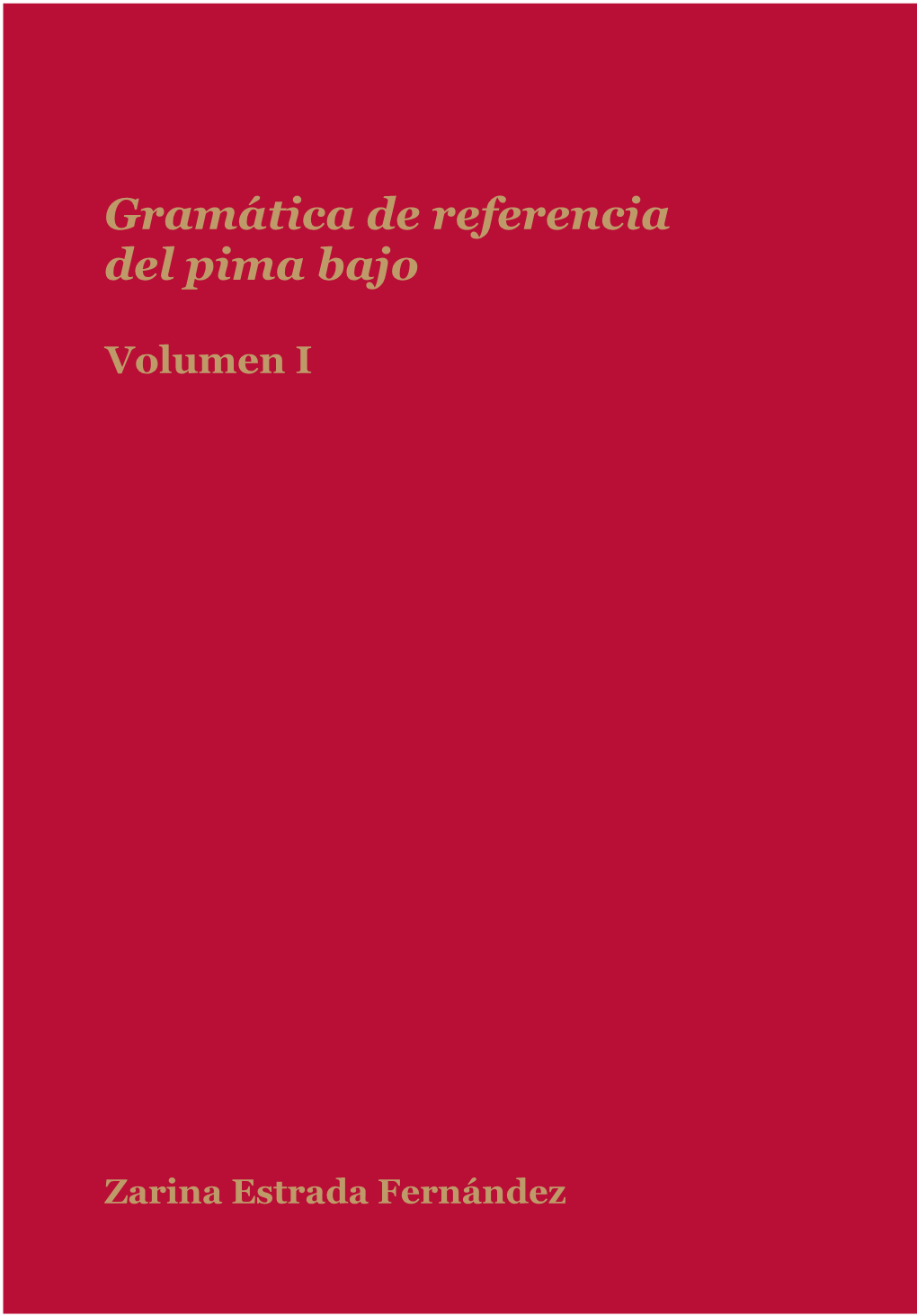 Gramática De Referencia Del Pima Bajo