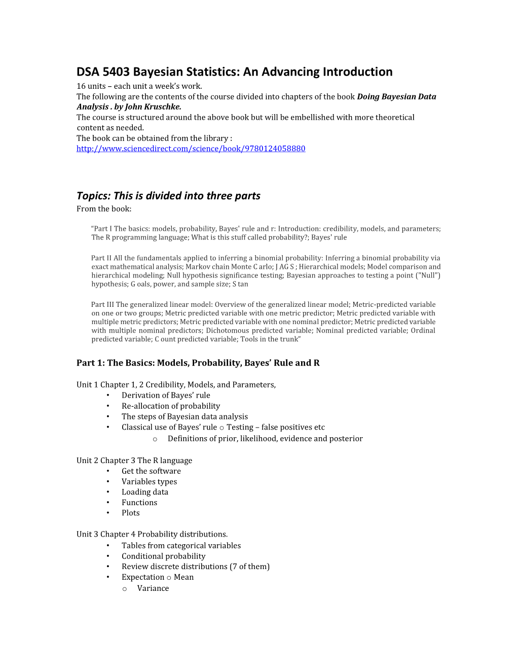 DSA 5403 Bayesian Statistics: an Advancing Introduction 16 Units – Each Unit a Week’S Work