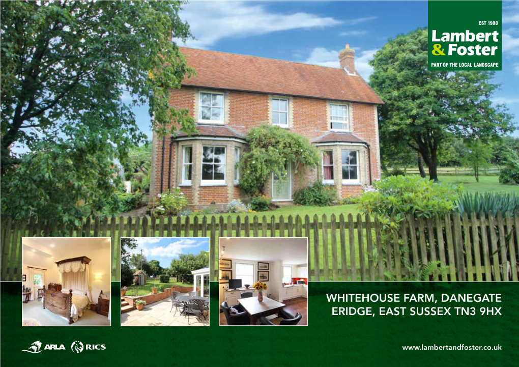 Whitehouse Farm, Danegate Eridge, East Sussex Tn3 9Hx