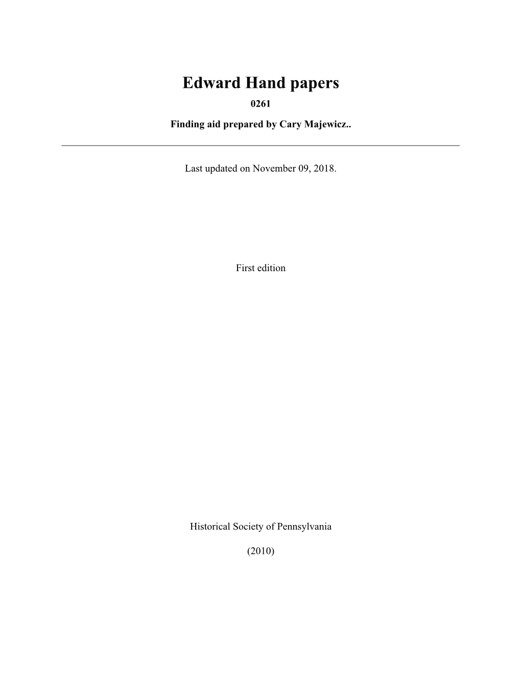 Edward Hand Papers 0261 Finding Aid Prepared by Cary Majewicz