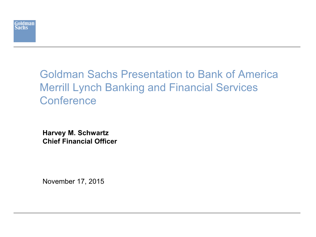 Goldman Sachs Presentation to Bank of America Merrill Lynch Banking and Financial Services Conference