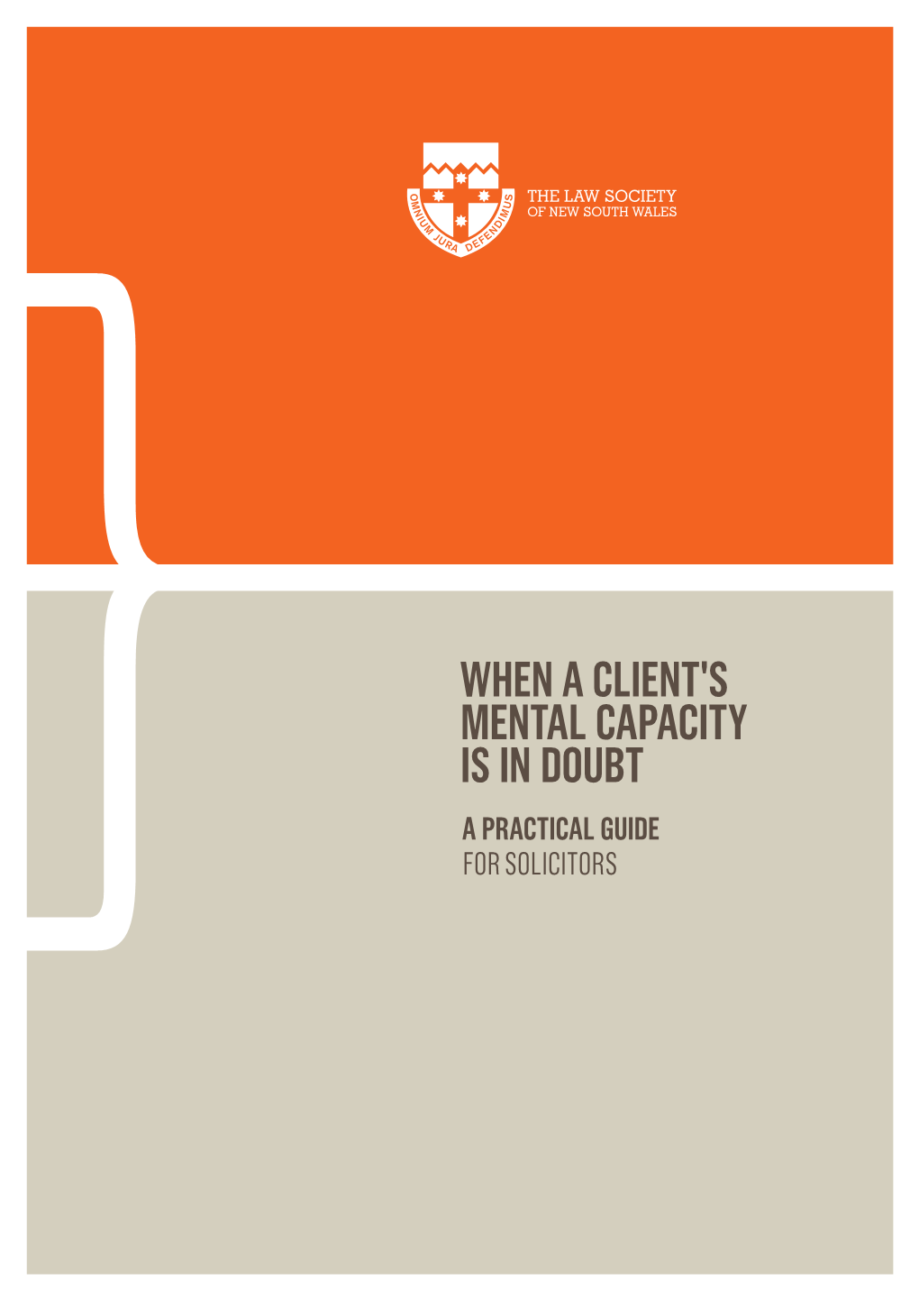 When a Client's Mental Capacity Is in Doubt: a Practical Guide for Solicitors