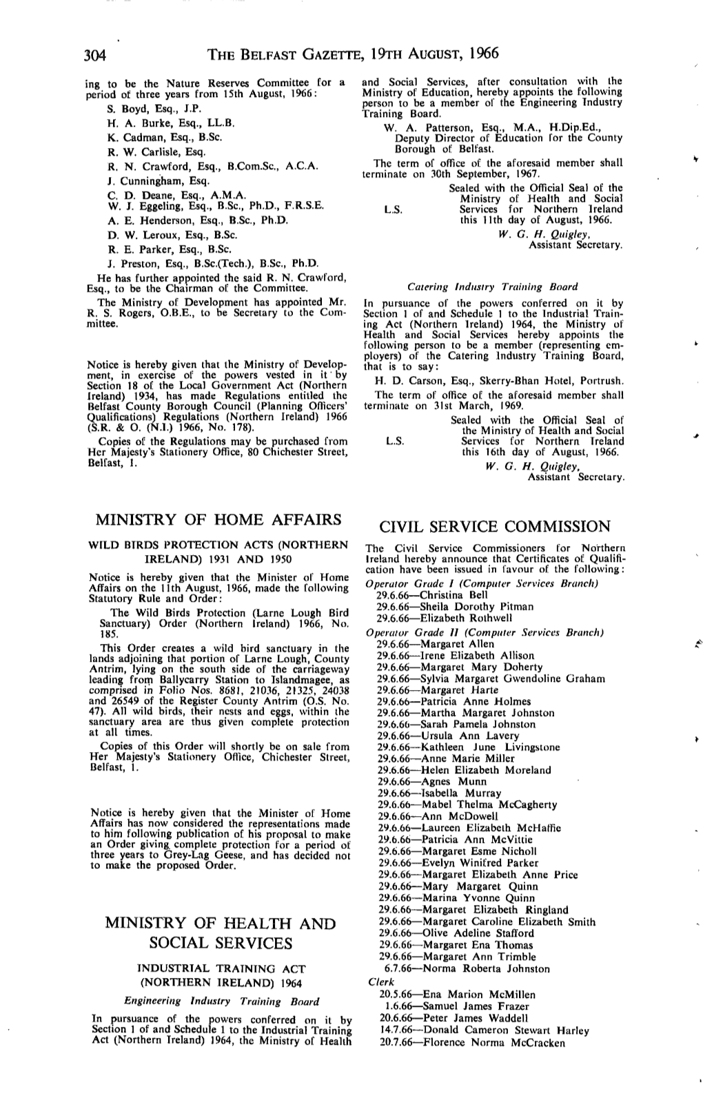 THE BELFAST GAZETTE, 19Ra AUGUST, 1966 MINISTRY of HOME AFFAIRS MINISTRY of HEALTH and SOCIAL SERVICES CIVIL SERVICE COMMISSION