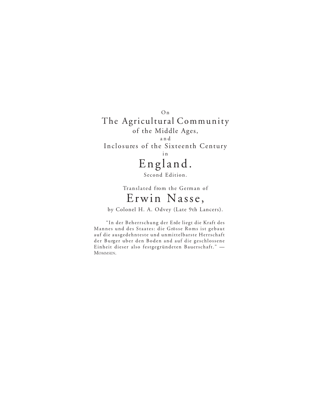 On the Agricultural Community of the Middle Ages, and Inclosures of the Sixteenth Century in England