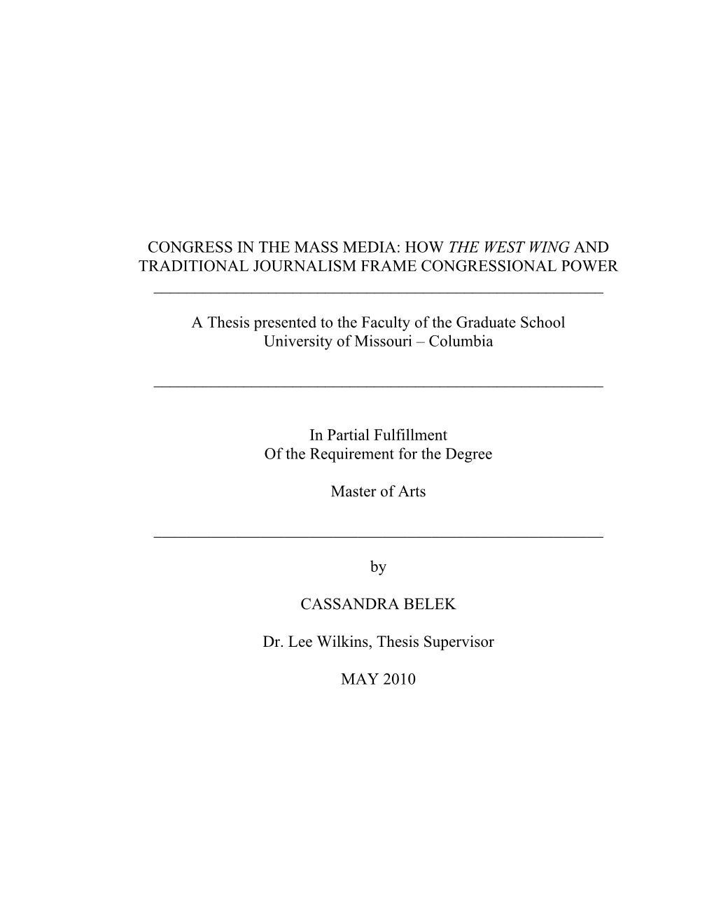 Congress in the Mass Media: How the West Wing and Traditional Journalism Frame Congressional Power ______