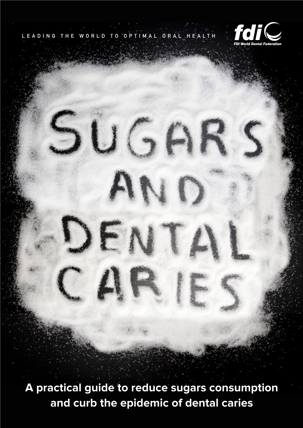 Sugars and Dental Caries: a Practical Guide