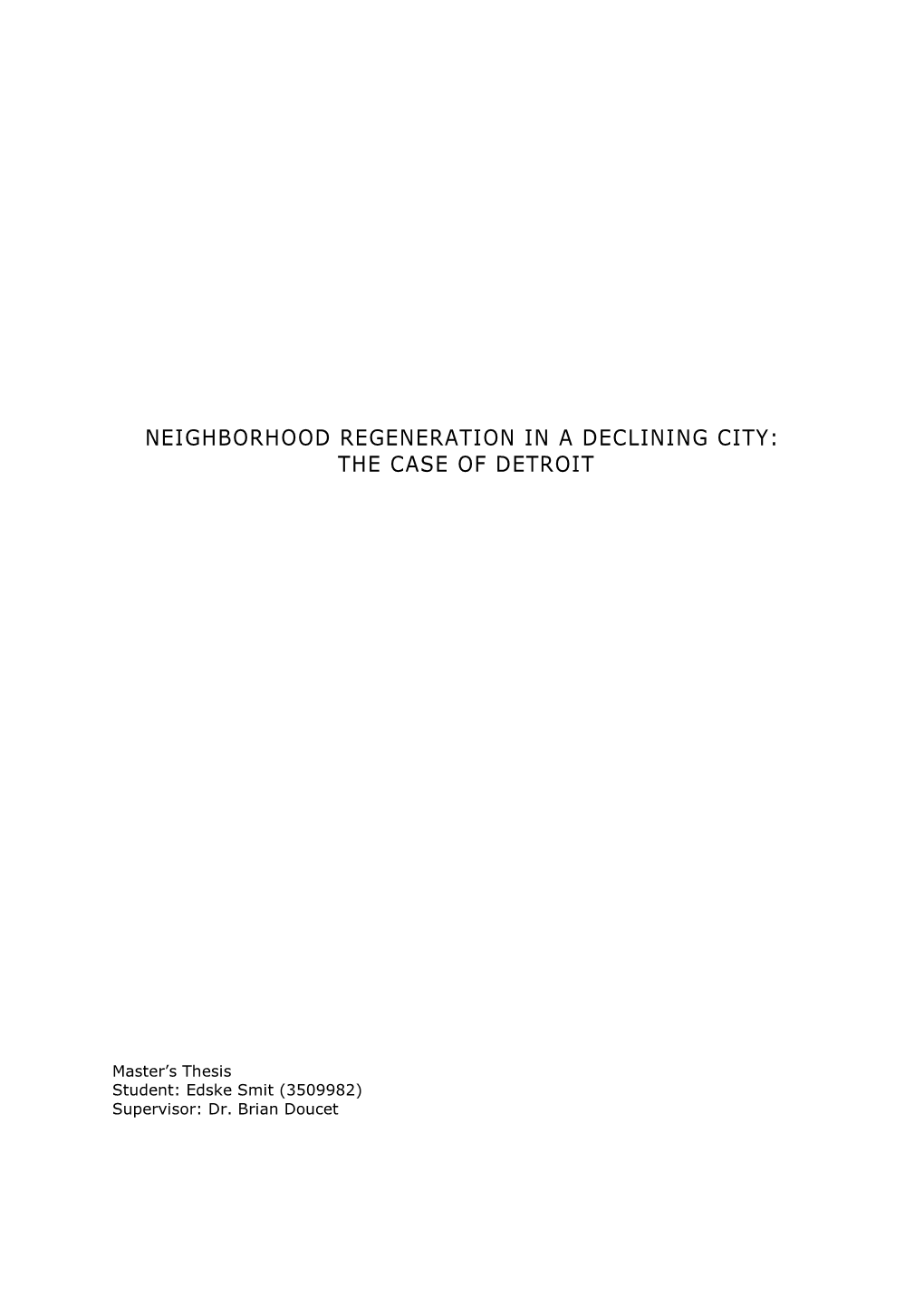 Neighborhood Regeneration in a Declining City: the Case of Detroit