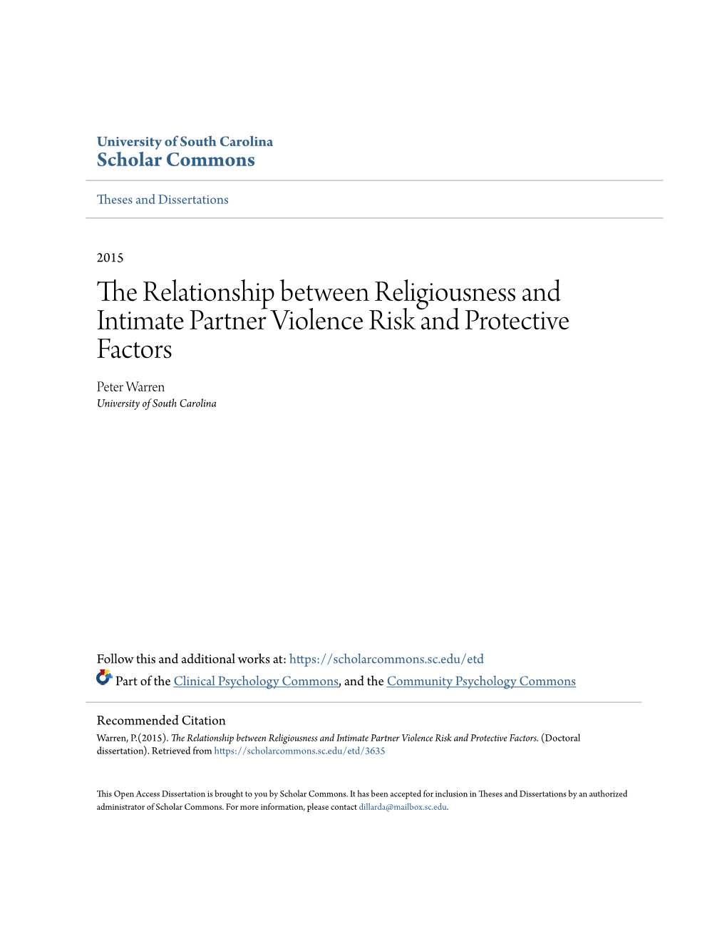 The Relationship Between Religiousness and Intimate Partner Violence Risk and Protective Factors Peter Warren University of South Carolina