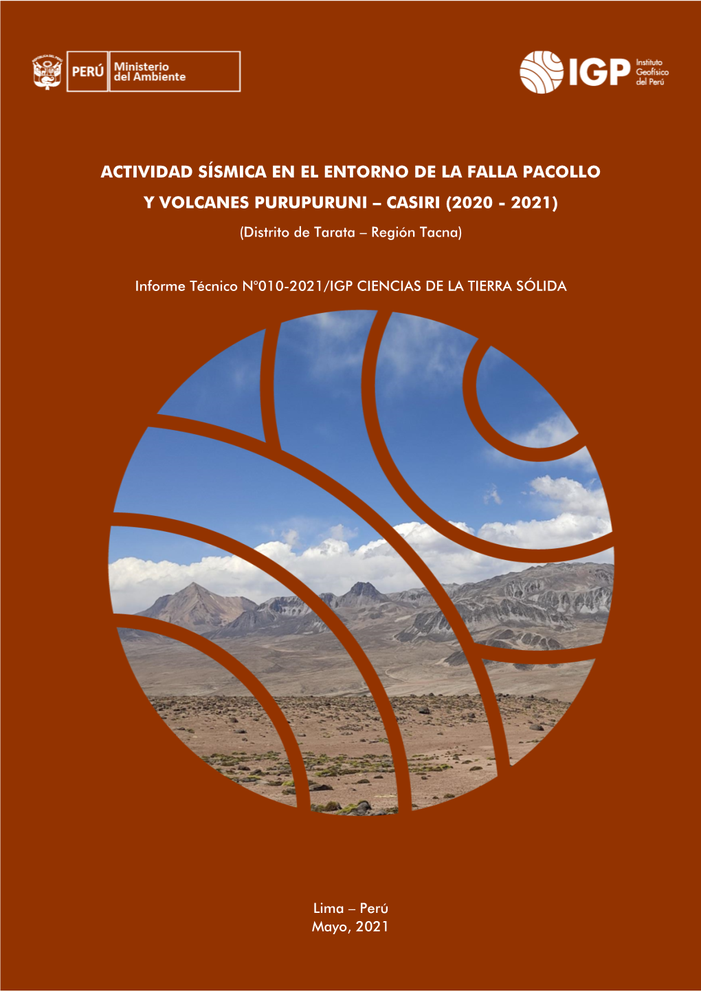 ACTIVIDAD SÍSMICA EN EL ENTORNO DE LA FALLA PACOLLO Y VOLCANES PURUPURUNI – CASIRI (2020 - 2021) (Distrito De Tarata – Región Tacna)