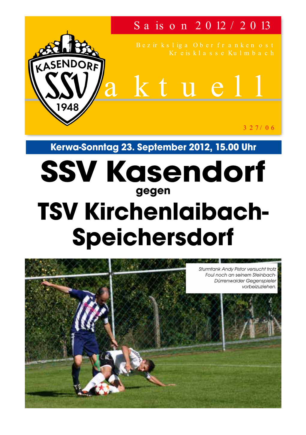 SSV Kasendorf Gegen TSV Kirchenlaibach- Speichersdorf