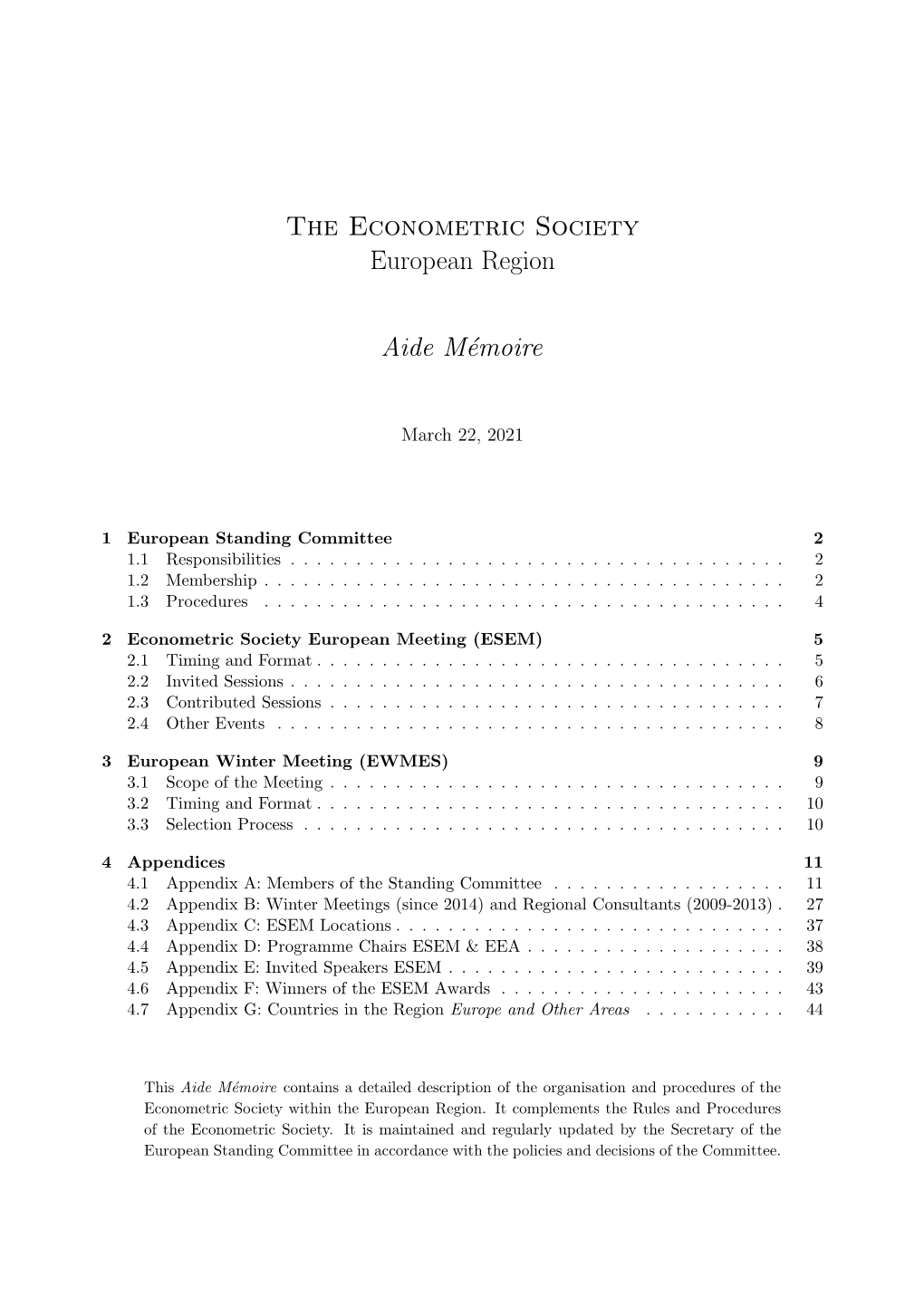 The Econometric Society European Region Aide Mémoire