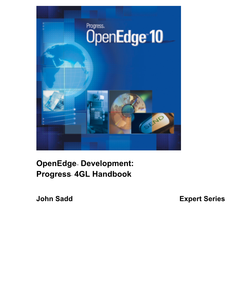 Openedge Development: Progress 4GL Handbook Contents