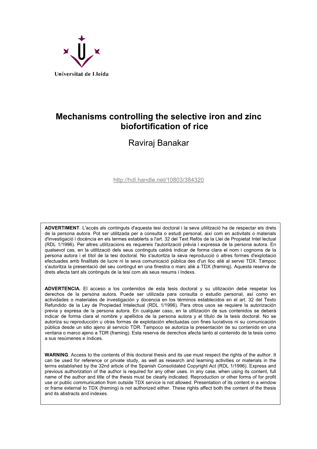 Mechanisms Controlling the Selective Iron and Zinc Biofortification of Rice