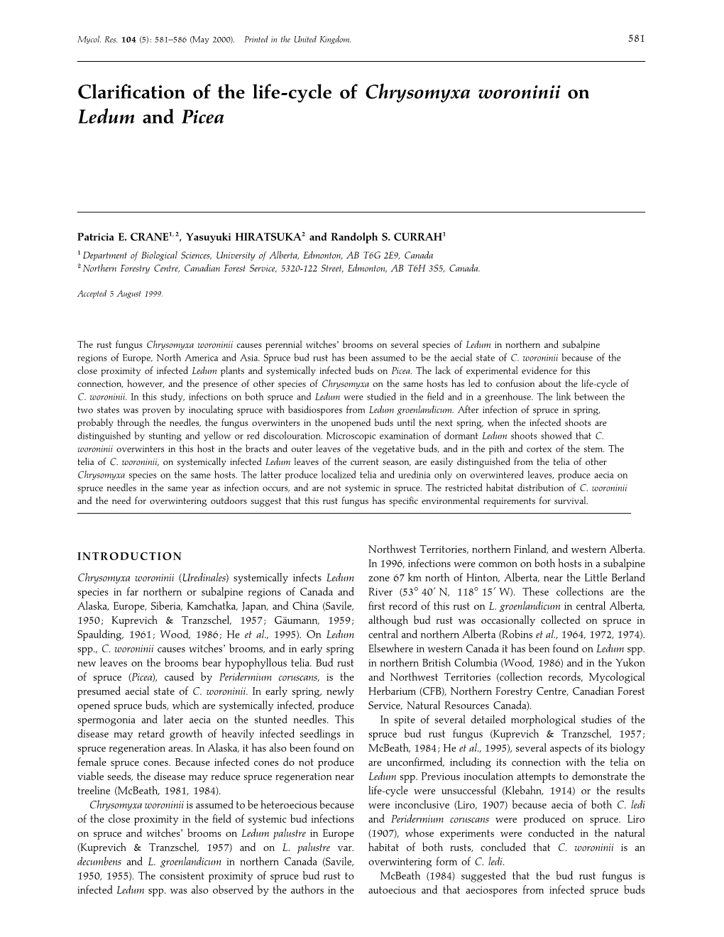 Clarification of the Life-Cycle of Chrysomyxa Woroninii on Ledum