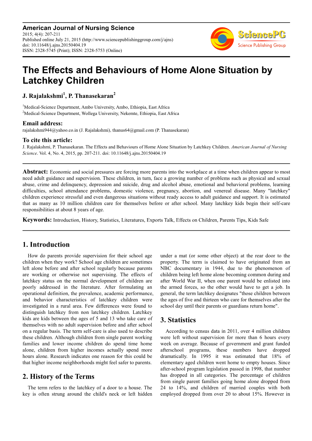 The Effects and Behaviours of Home Alone Situation by Latchkey Children