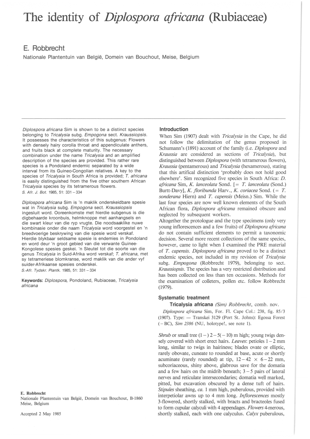 The Identity of Diplospora Africana (Rubiaceae)