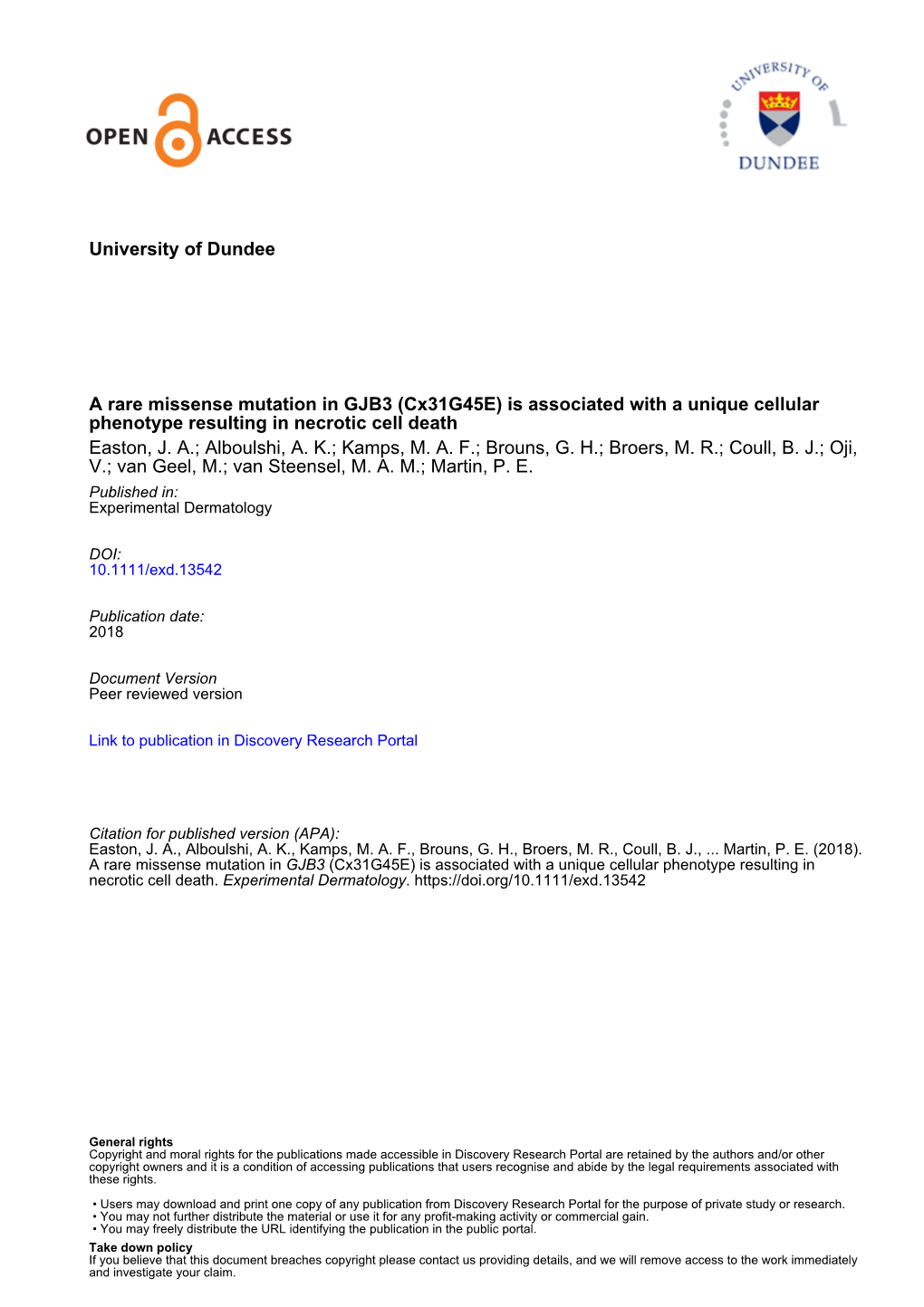 A Rare Missense Mutation in GJB3 (Cx31g45e) Is Associated with a Unique Cellular Phenotype Resulting in Necrotic Cell Death Easton, J