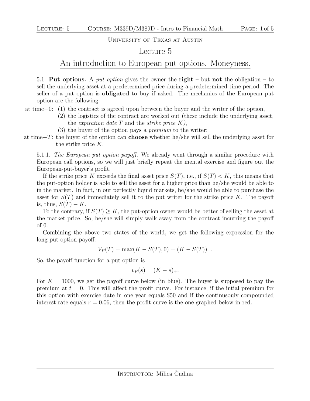 Lecture 5 an Introduction to European Put Options. Moneyness