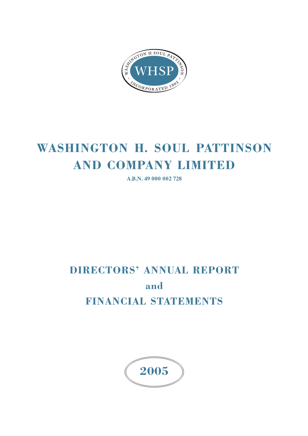 2005 Washington H. Soul Pattinson and Company Limited and Controlled Entities A.B.N