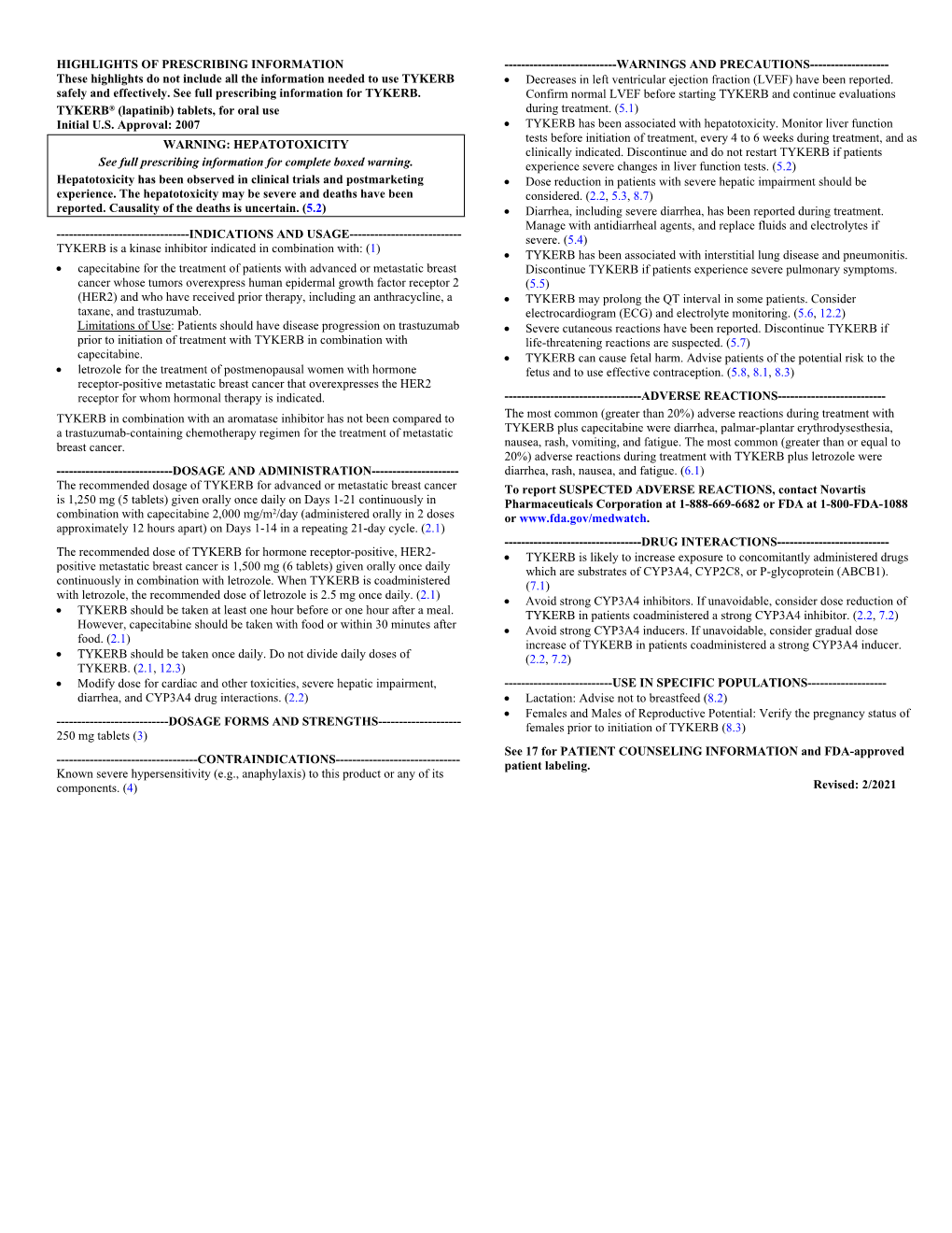 TYKERB  Decreases in Left Ventricular Ejection Fraction (LVEF) Have Been Reported