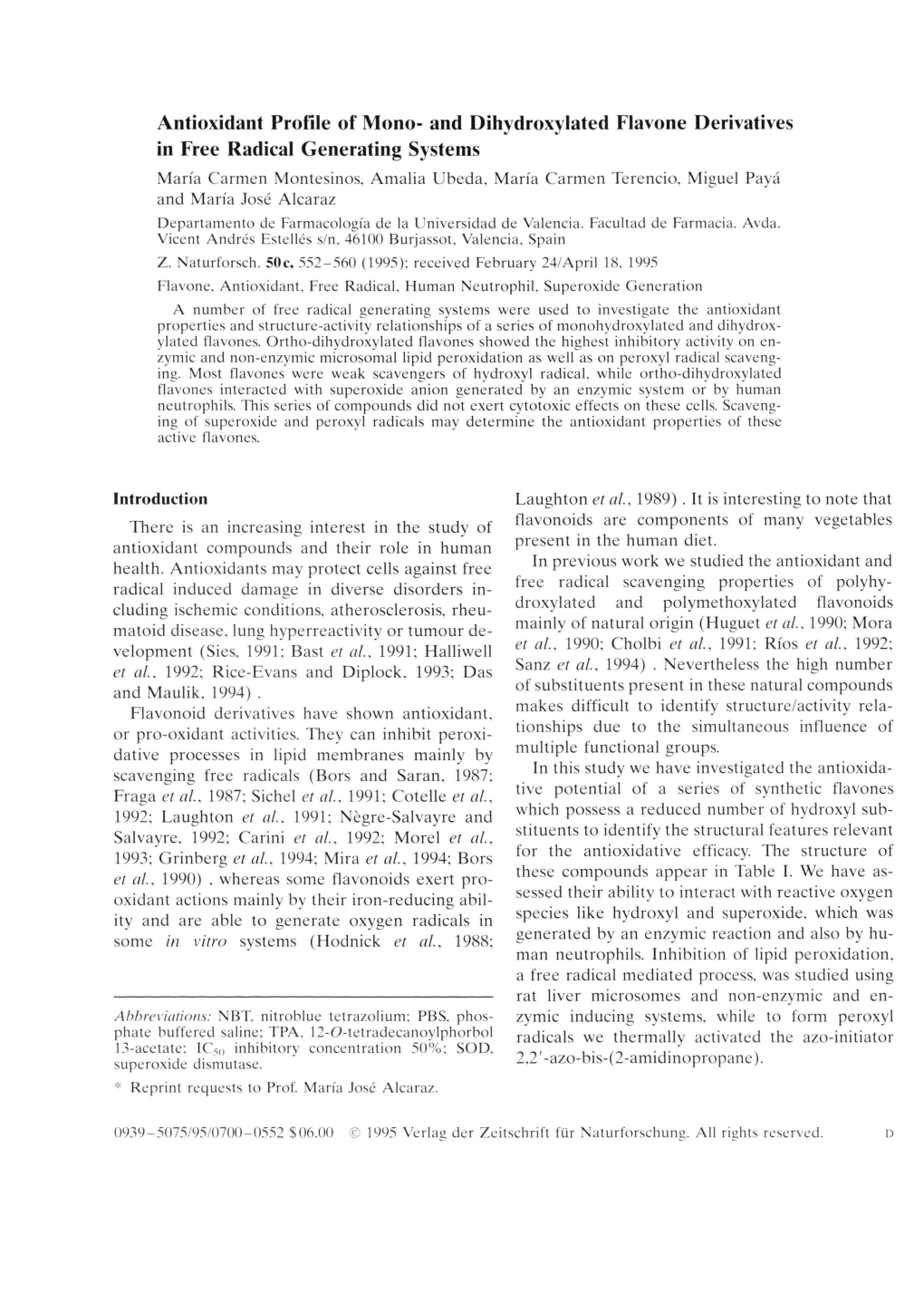 Antioxidant Profile of Mono- and Dihydroxylated Flavone Derivatives in Free Radical Generating Systems María Carmen Montesinos, Amalia Ubeda