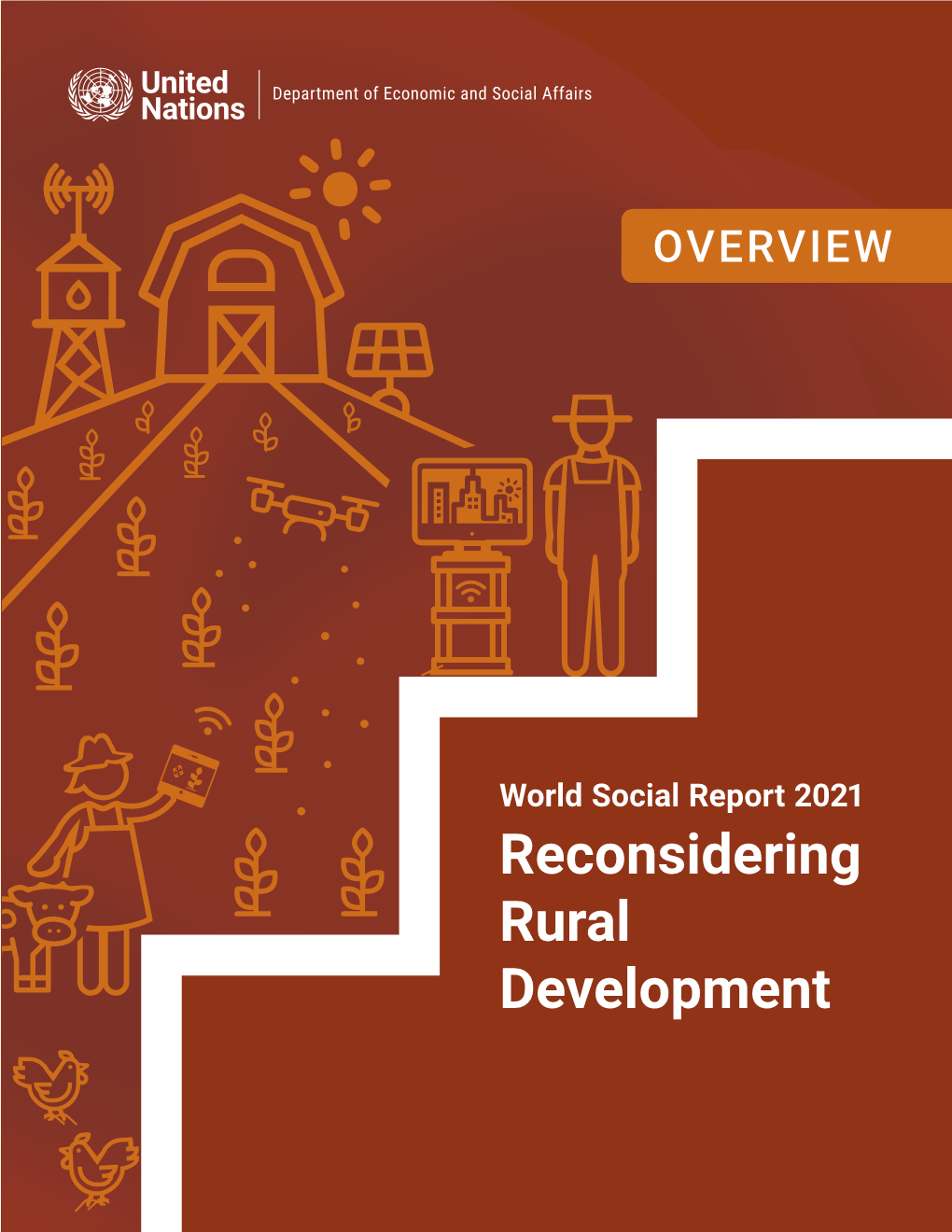 Reconsidering Rural Development the World Social Report Is a Flagship Publication of the United Nations Department of Economic and Social Affairs (UN DESA)