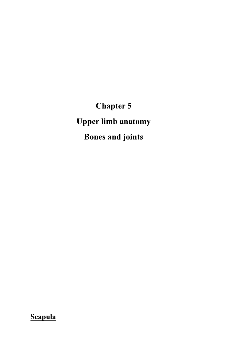 Chapter 5 Upper Limb Anatomy Bones and Joints