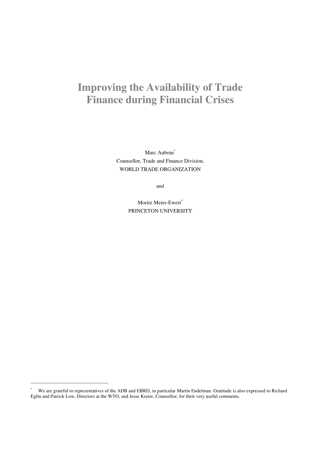 Improving the Availability of Trade Finance During Financial Crises