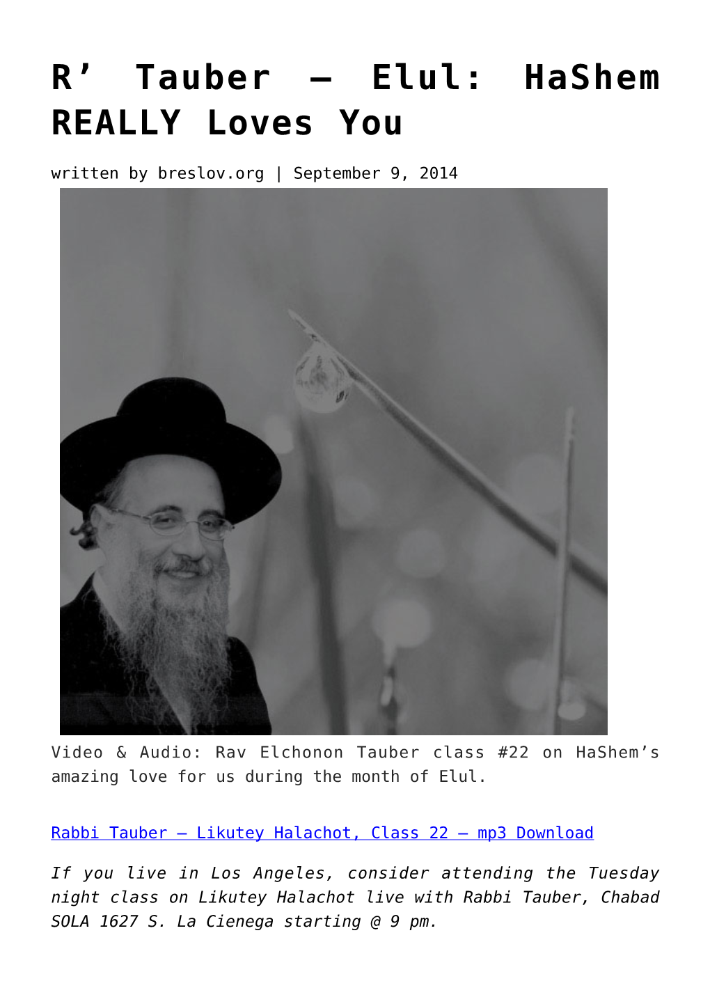 Elul: Hashem REALLY Loves You Written by Breslov.Org | September 9, 2014