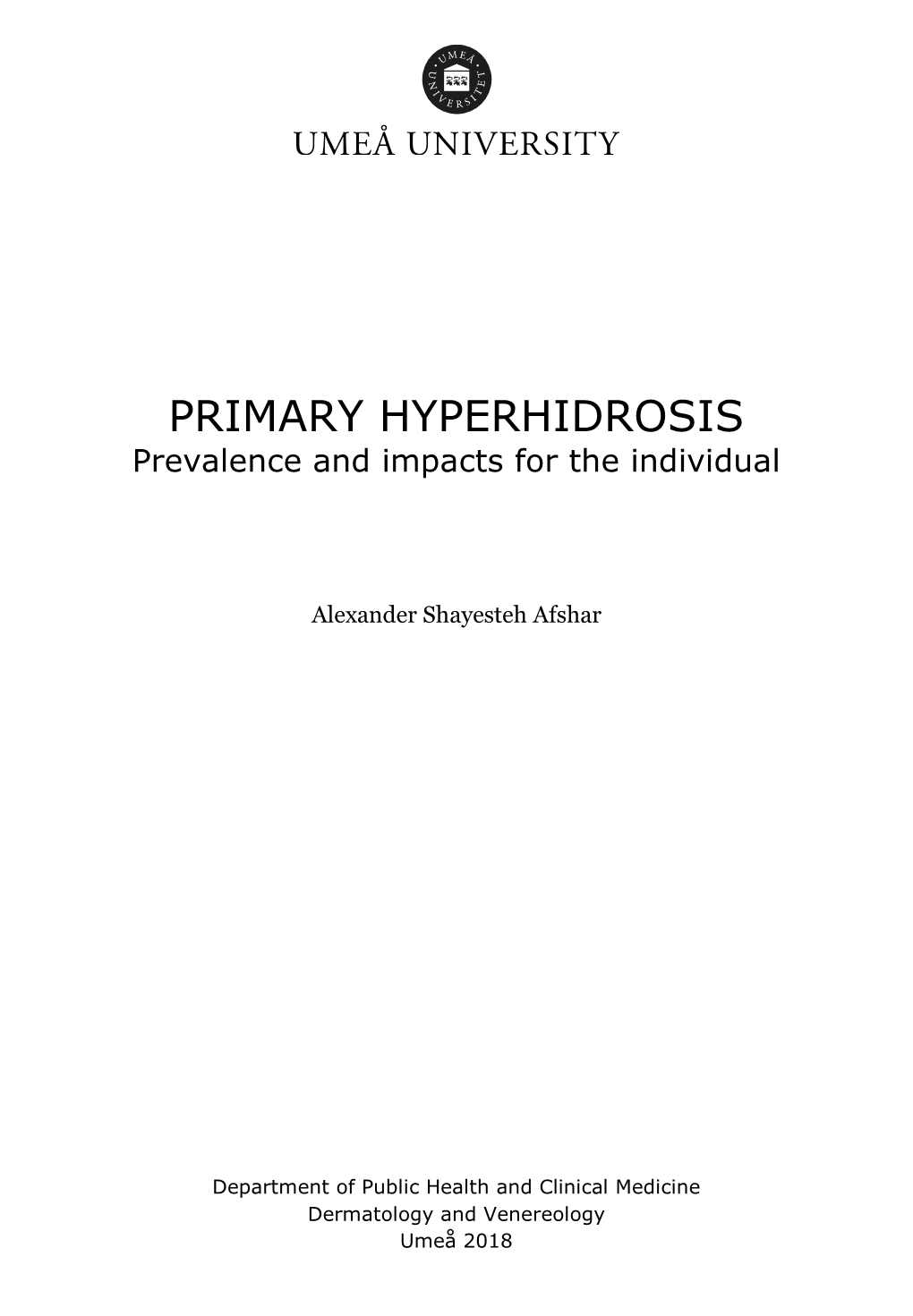 PRIMARY HYPERHIDROSIS Prevalence and Impacts for the Individual