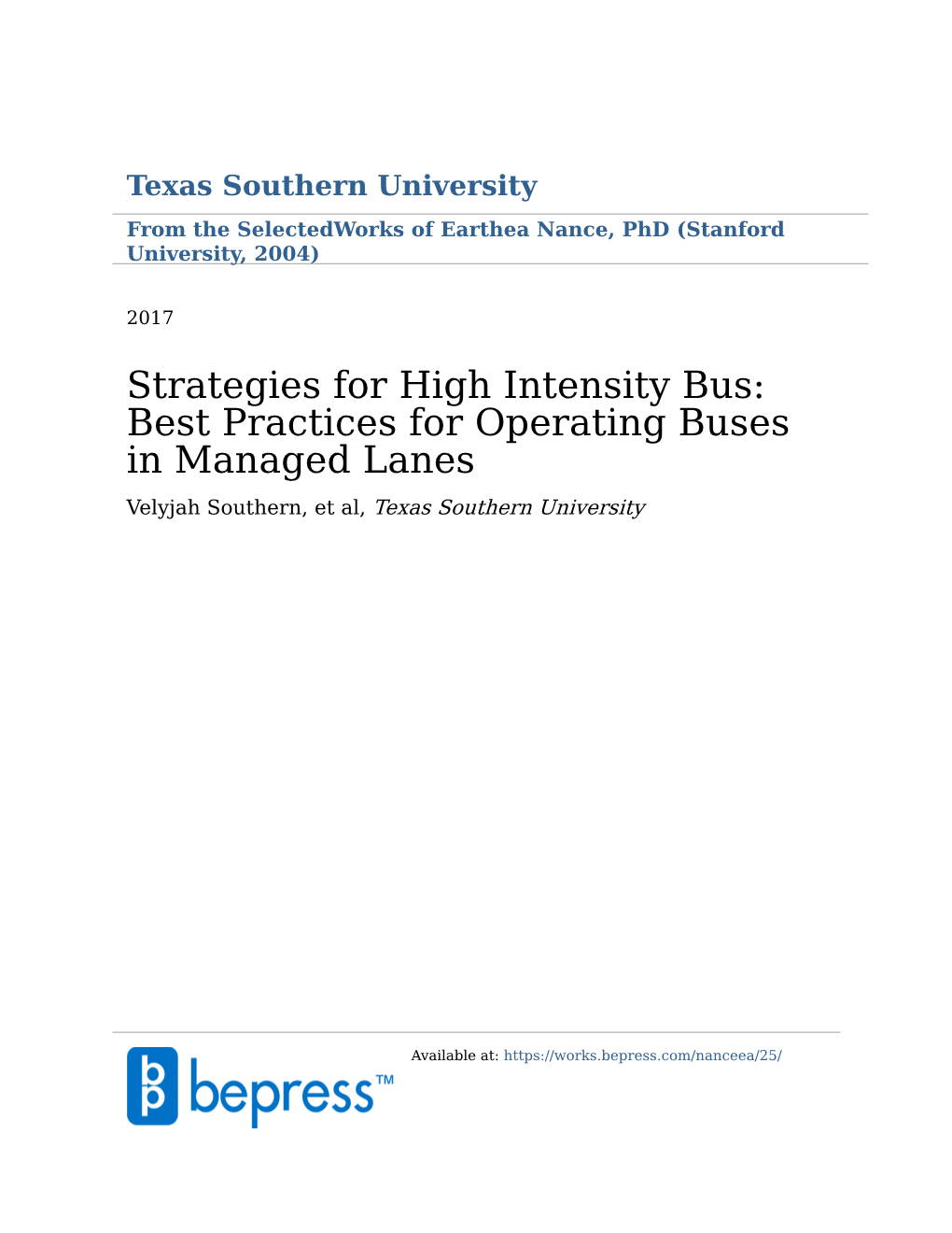 Strategies for High Intensity Bus: Best Practices for Operating Buses in Managed Lanes Velyjah Southern, Et Al, Texas Southern University