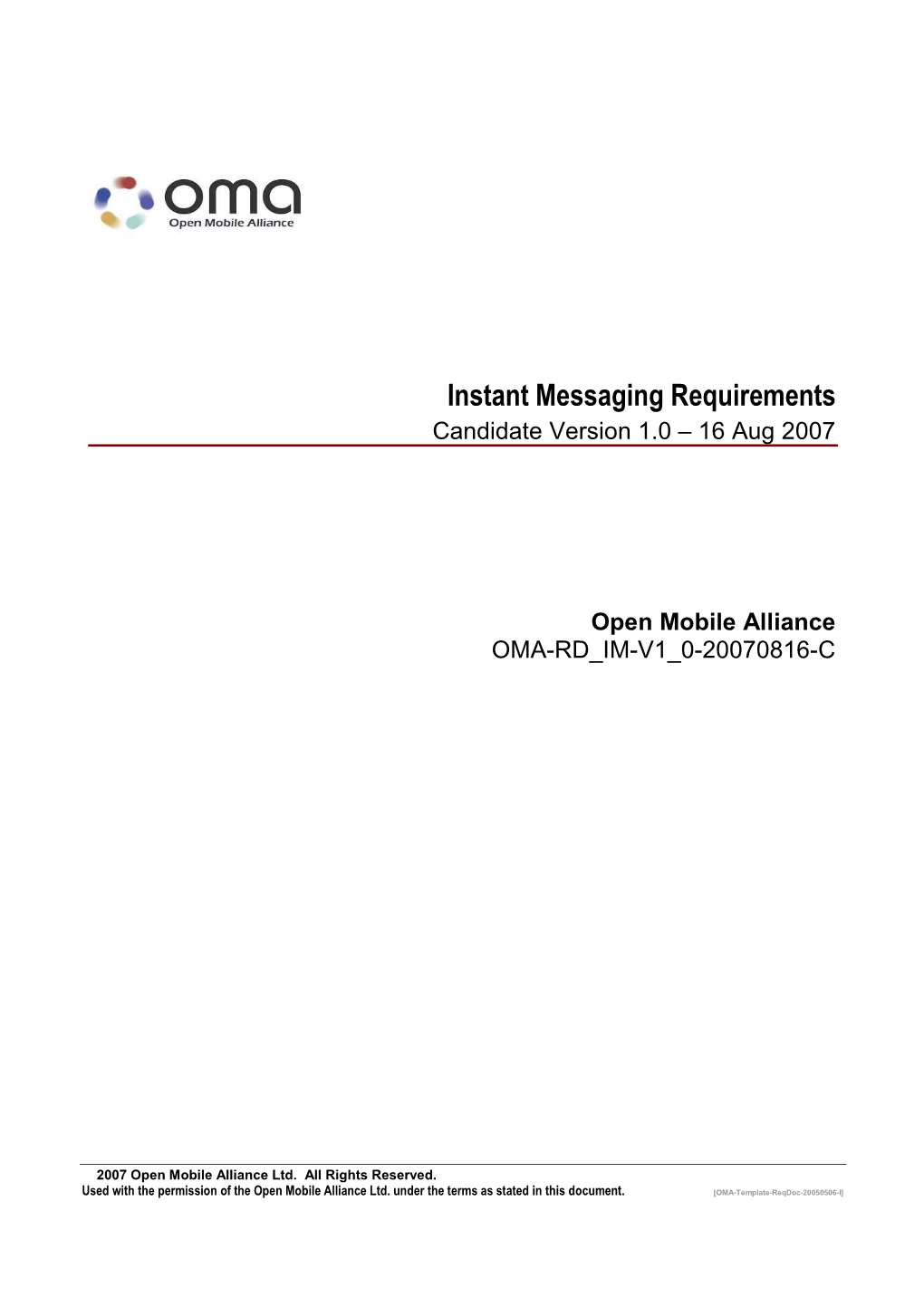 16 Aug 2007 Open Mobile Alliance OMA-RD IM-V1 0-20070816-C