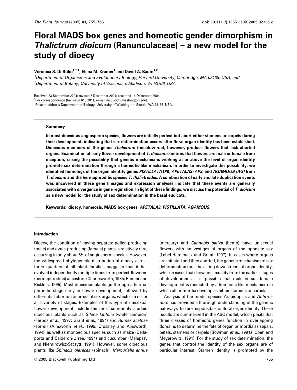 Floral MADS Box Genes and Homeotic Gender Dimorphism in Thalictrum Dioicum (Ranunculaceae) – a New Model for the Study of Dioecy