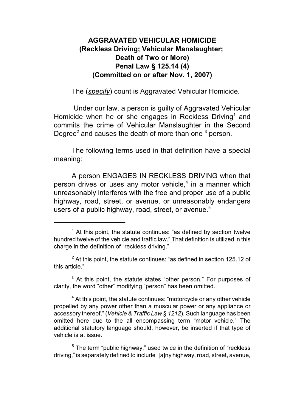 Reckless Driving; Vehicular Manslaughter; Death of Two Or More) Penal Law § 125.14 (4) (Committed on Or After Nov